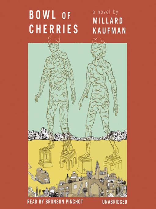 Title details for Bowl of Cherries by Millard Kaufman - Available